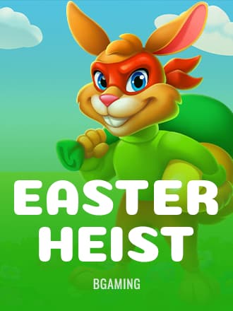 Easter Heist