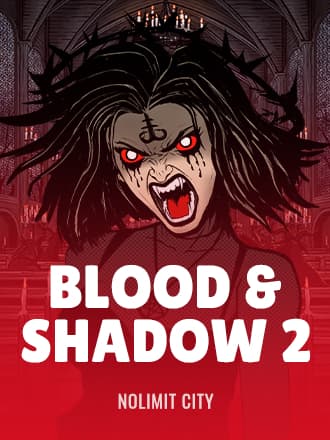 Blood & Shadow 2