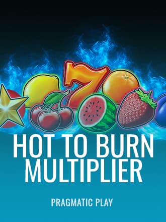 Hot to Burn Multiplier