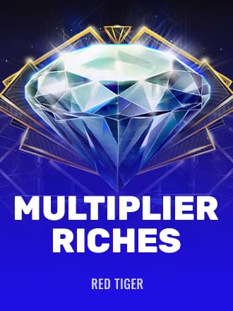Multiplier Riches